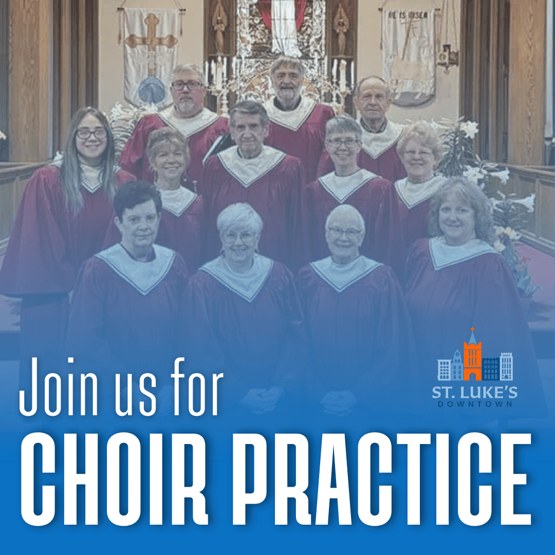 St. Luke’s Choir Practice